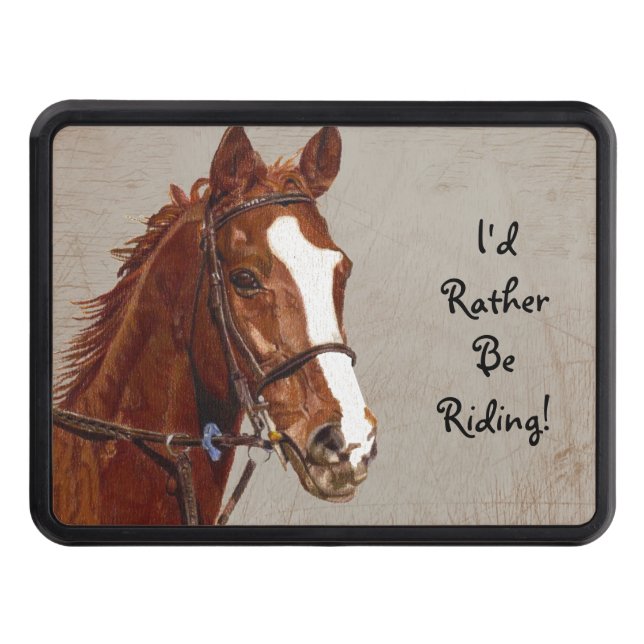 I'd Rather Be Riding Trailer Hitch Cover (Front)