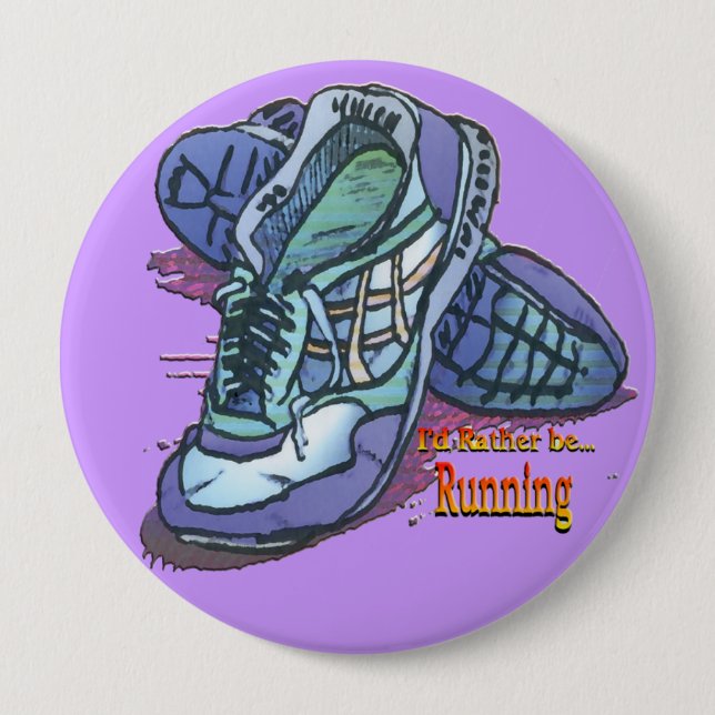 I'd Rather Be Running - Sneakers 4 Inch Round Button (Front)