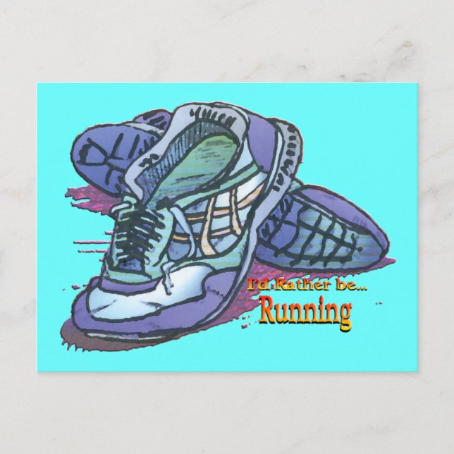 I'd Rather Be Running - Sneakers Postcard (Front)