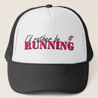 I'd rather be running trucker hat