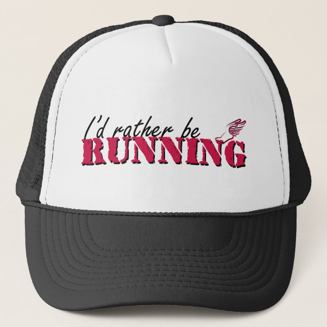 I'd rather be running trucker hat (Front)