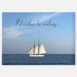 I'd Rather Be Sailing Magnet