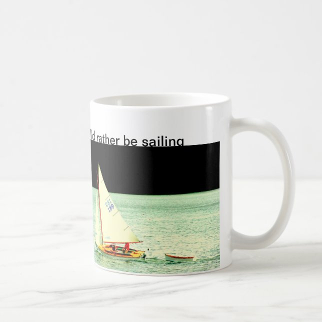 I'd rather be sailing mug (Right)