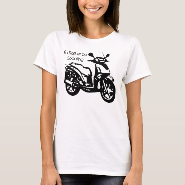 I'd Rather Be Scooting T-Shirt (Front)