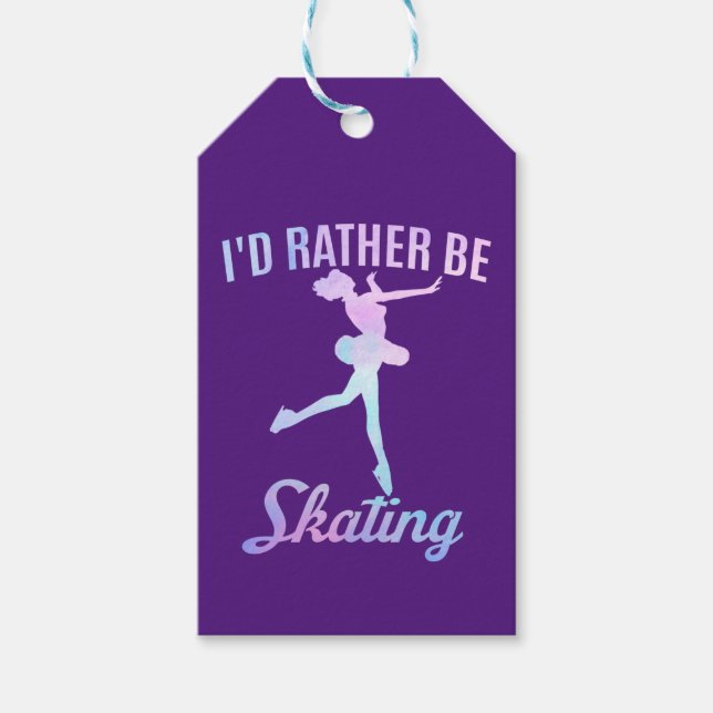 I'd Rather Be Skating       Gift Tags (Front)