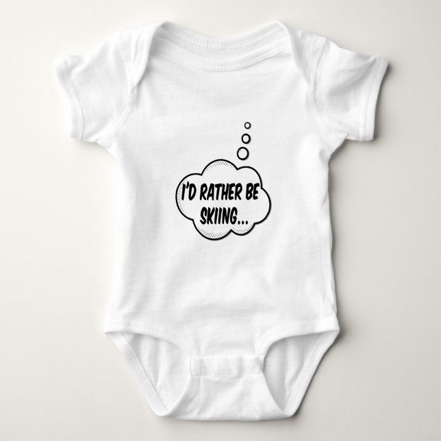 I'd Rather Be Skiing Baby Bodysuit (Front)