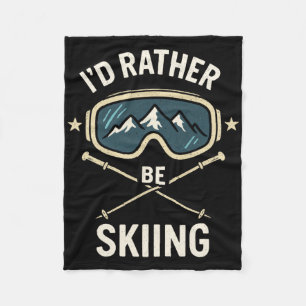 I'd Rather Be Skiing - Freestyle Ski Trip Fleece Blanket