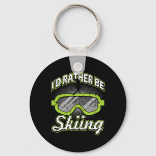 I'd Rather Be Skiing Funny Apres Ski Goggles Skier Keychain
