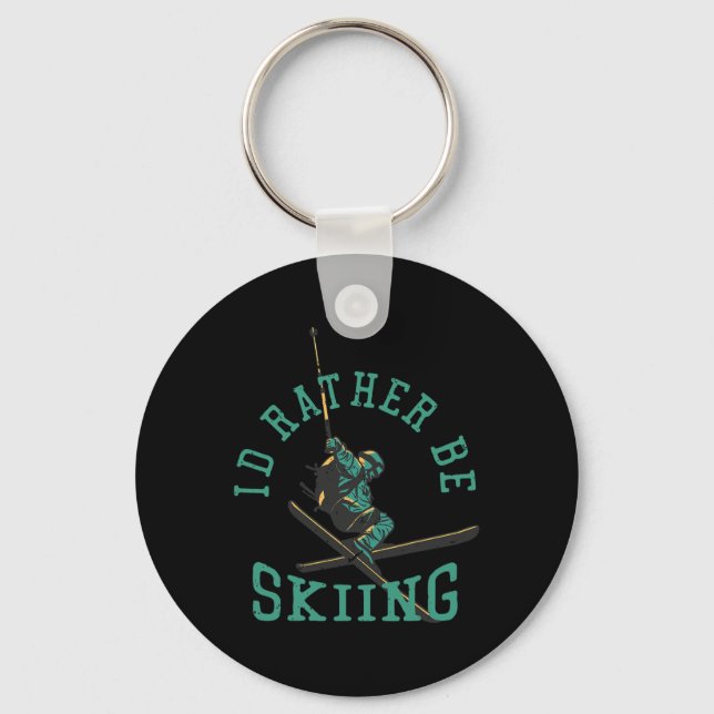 I'd Rather Be Skiing  Keychain (Front)