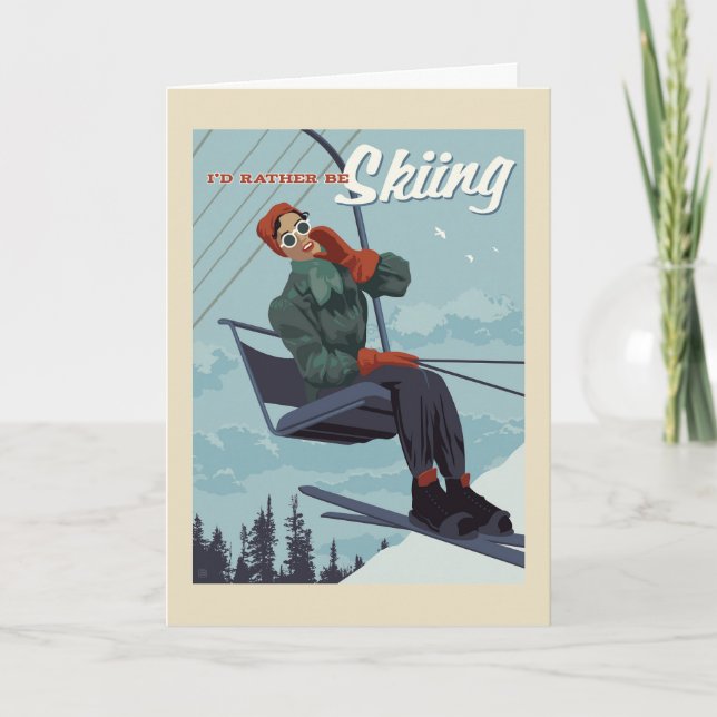 I'd Rather Be Skiing Print Card (Front)