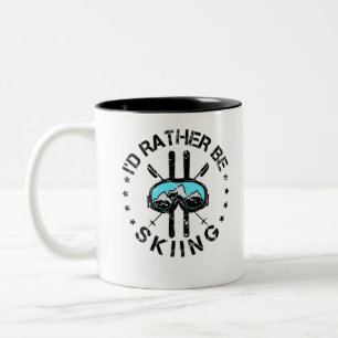 I'd Rather Be Skiing Ski Skier Two-Tone Coffee Mug