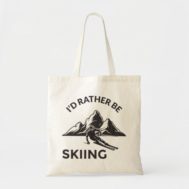 Id Rather Be Skiing - Skier Gift, Winter Sport Tote Bag (Front)