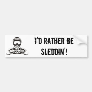 "I'd Rather Be Sleddin" Sledders.com Bumper Sticke Sticker