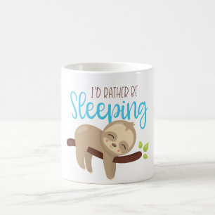I'd Rather Be Sleeping Baby Sloth Coffee Mug