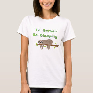 I'd Rather Be Sleeping Funny Sloth on a Tree Limb T-Shirt