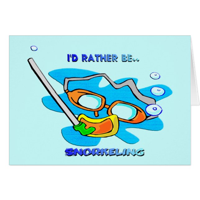 I'd Rather be Snorkelling (Front Horizontal)