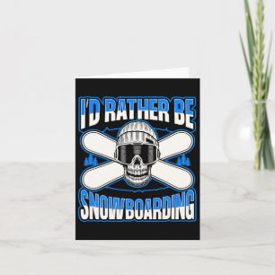 I'd Rather Be Snowboarding Skull Snowboarder Slope Card