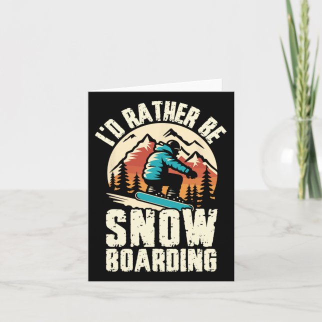 I'd Rather Be Snowboarding Snowboard Adventure Win Card (Front)