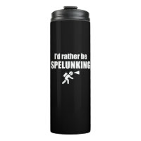 I'd Rather Be Spelunking