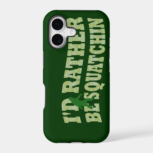 I'd rather be squatchin (Back)