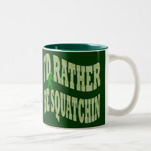 I'd rather be Squatchin green camo Two-Tone Coffee Mug