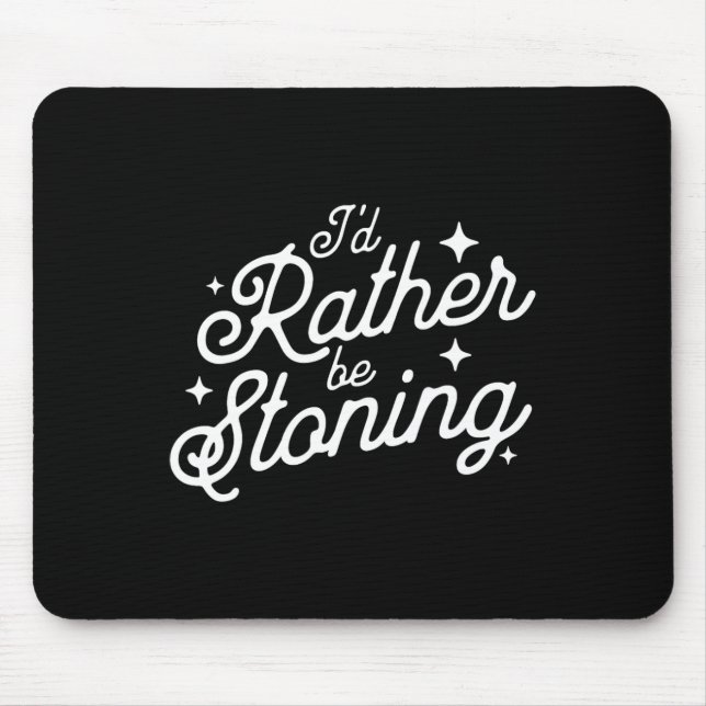 I'd Rather Be Stoning Leotard Gymnastics Mom  Mouse Pad (Front)
