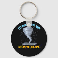 I'D Rather Be Storm Chasing