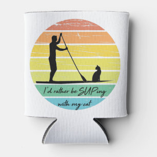 I'd Rather Be SUPing With My Cat SUP Can Cooler