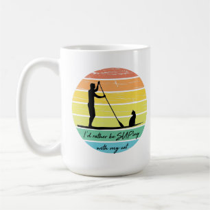 I'd Rather Be SUPing With My Cat SUP Coffee Mug