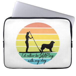 I'd Rather Be SUPing With My Dog SUP Girl Laptop Sleeve