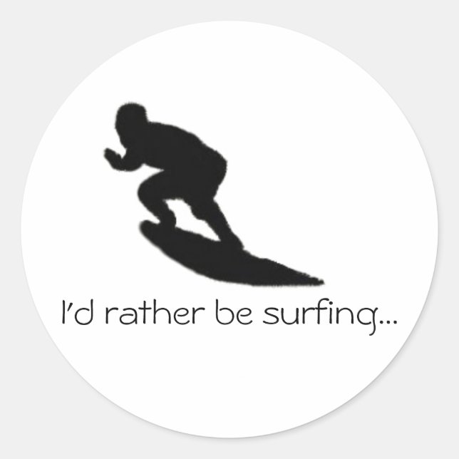 I'd rather be surfing...sticker classic round sticker (Front)