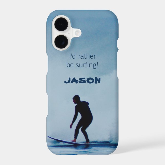 I'd Rather Be Surfing Surfer iPhone Phone Case  (Back)