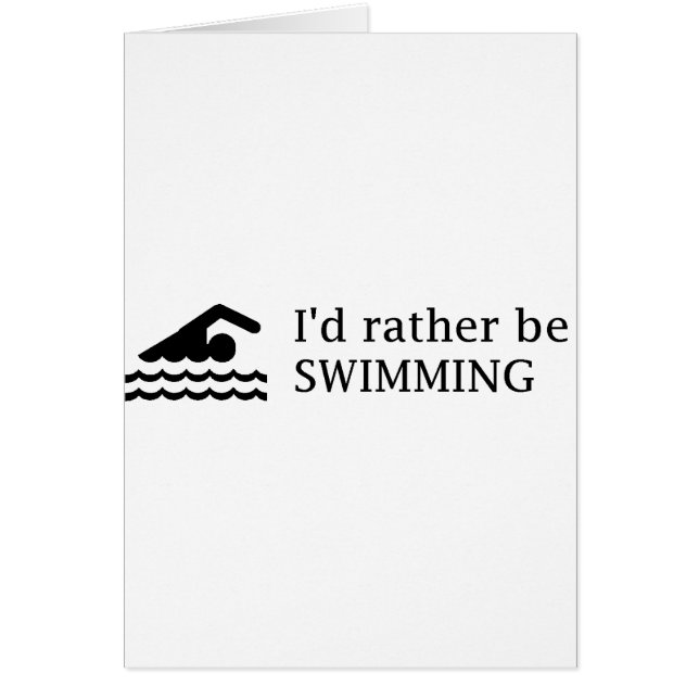 I'd rather be SWIMMING (Front)