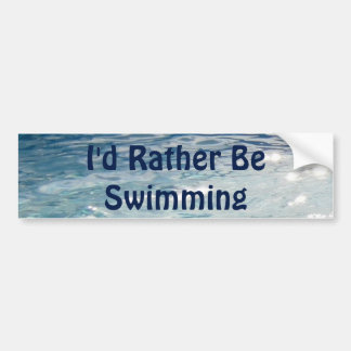 I'd Rather Be Swimming Bumper Sticker