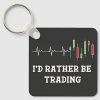 I'd Rather Be Trading Keychain