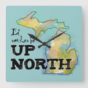 I'd rather be Up North Michigan clock