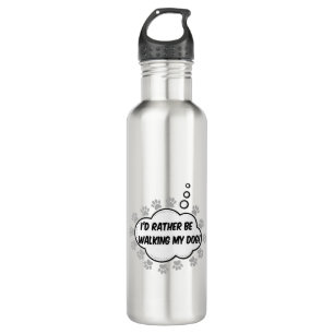 Id Rather Be Walking My Dog 710 Ml Water Bottle