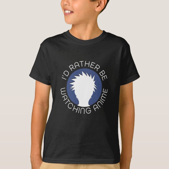 I'd Rather Be Watching Anime T-Shirt (Front)