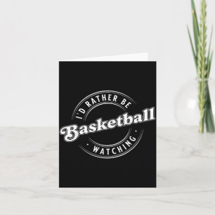 Id Rather Be Watching Basball Card