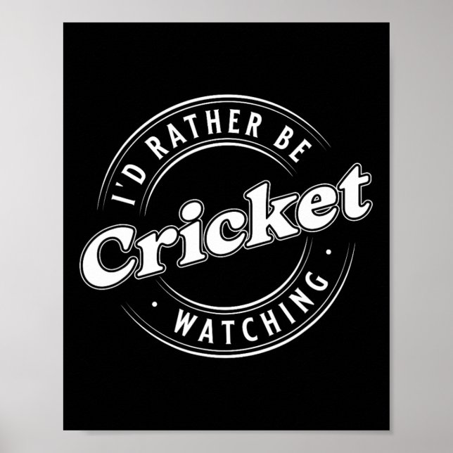 I'd Rather Be Watching Cricket  Poster (Front)