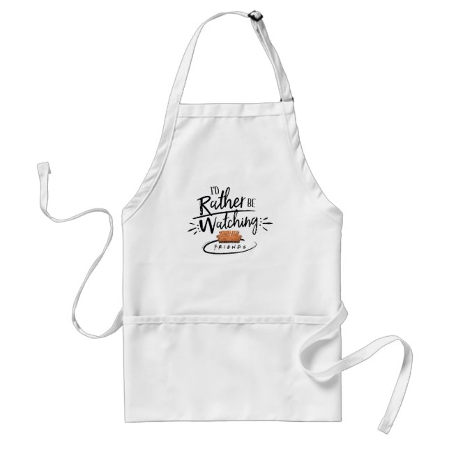 I'd Rather be Watching FRIENDS™ Standard Apron (Front)