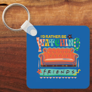 I'd Rather Be Watching FRIENDS™ Vibrant Grapic Keychain