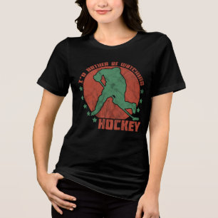 I'd Rather Be Watching Hockey Tri-Blend Shirt