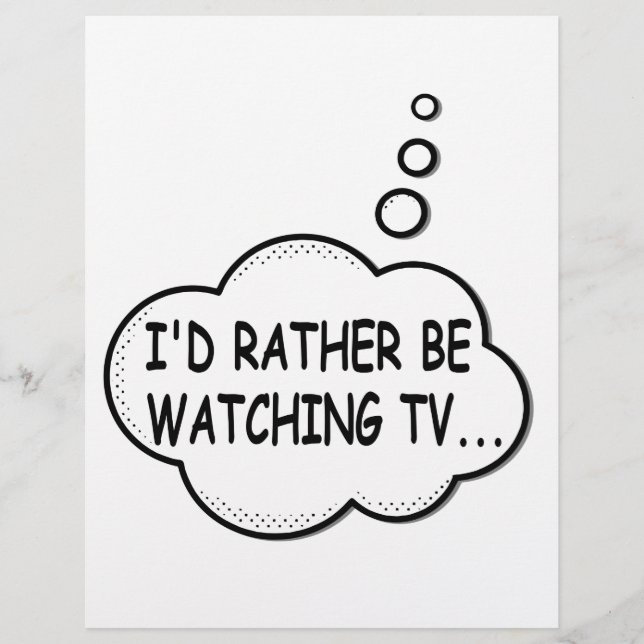 I'd Rather Be Watching TV (Front)