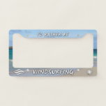 I'd Rather Be Windsurfing License Plate Frame<br><div class="desc">Cool Windsurfer's License Plate Cover. I'd Rather Be Windsurfing. A fun auto accessory with beach sand,  sunny sky and brushed font. Visit Jenn's Doodle World for more license plate frames for water sport enthusiasts.</div>