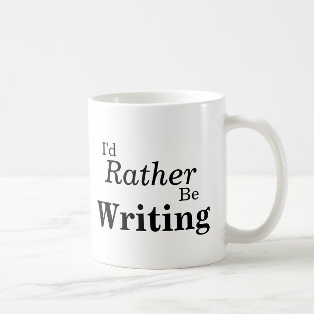I'd Rather Be Writing Mug (Right)