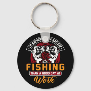 I'd Rather Have A Bad Day Fishing Button Car Magne Keychain