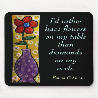 I'd rather have flowers... - Red Flower mousepad