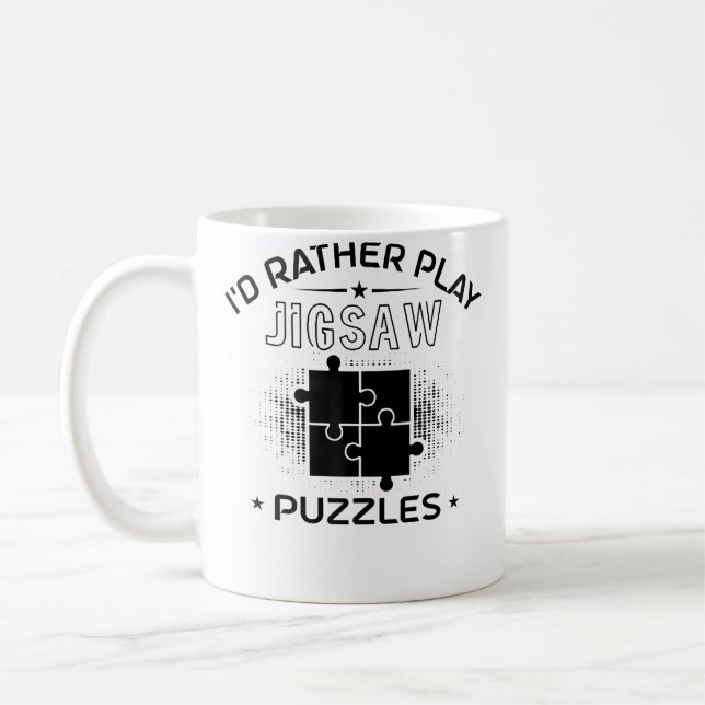 I'D Rather Play Jigsaw Puzzles - Funny Puzzle Love Coffee Mug (Left)