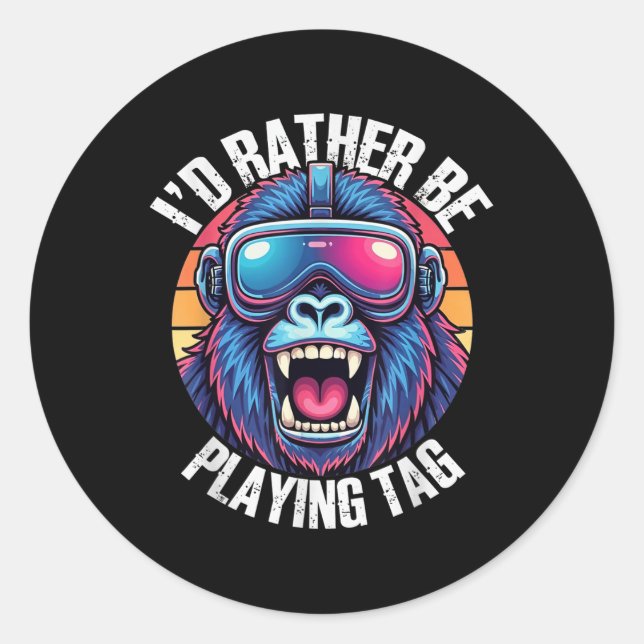 Id Rather Playing Gorilla Monkey Gorilla Vr Gamer  Classic Round Sticker (Front)